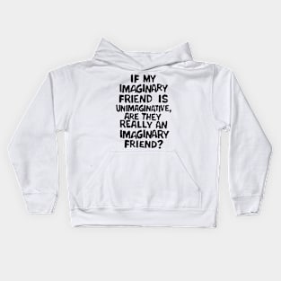 Imaginary Friend Kids Hoodie